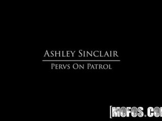 Ashley sinclair x jmenovitý video vid - pervs na patrol